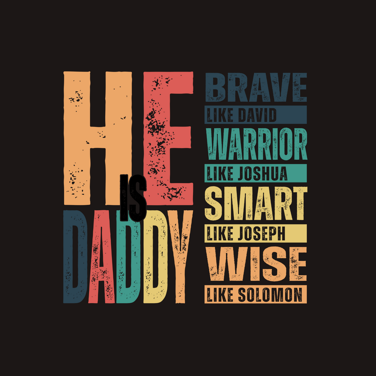 Men's T-Shirt - He is Daddy