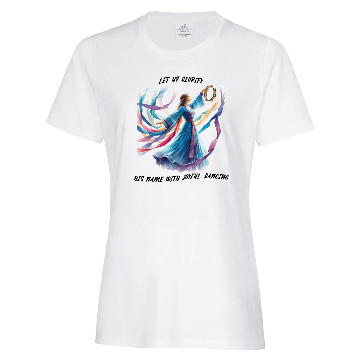 Let Us Glorify his Name-Ladies S.S Tshirt