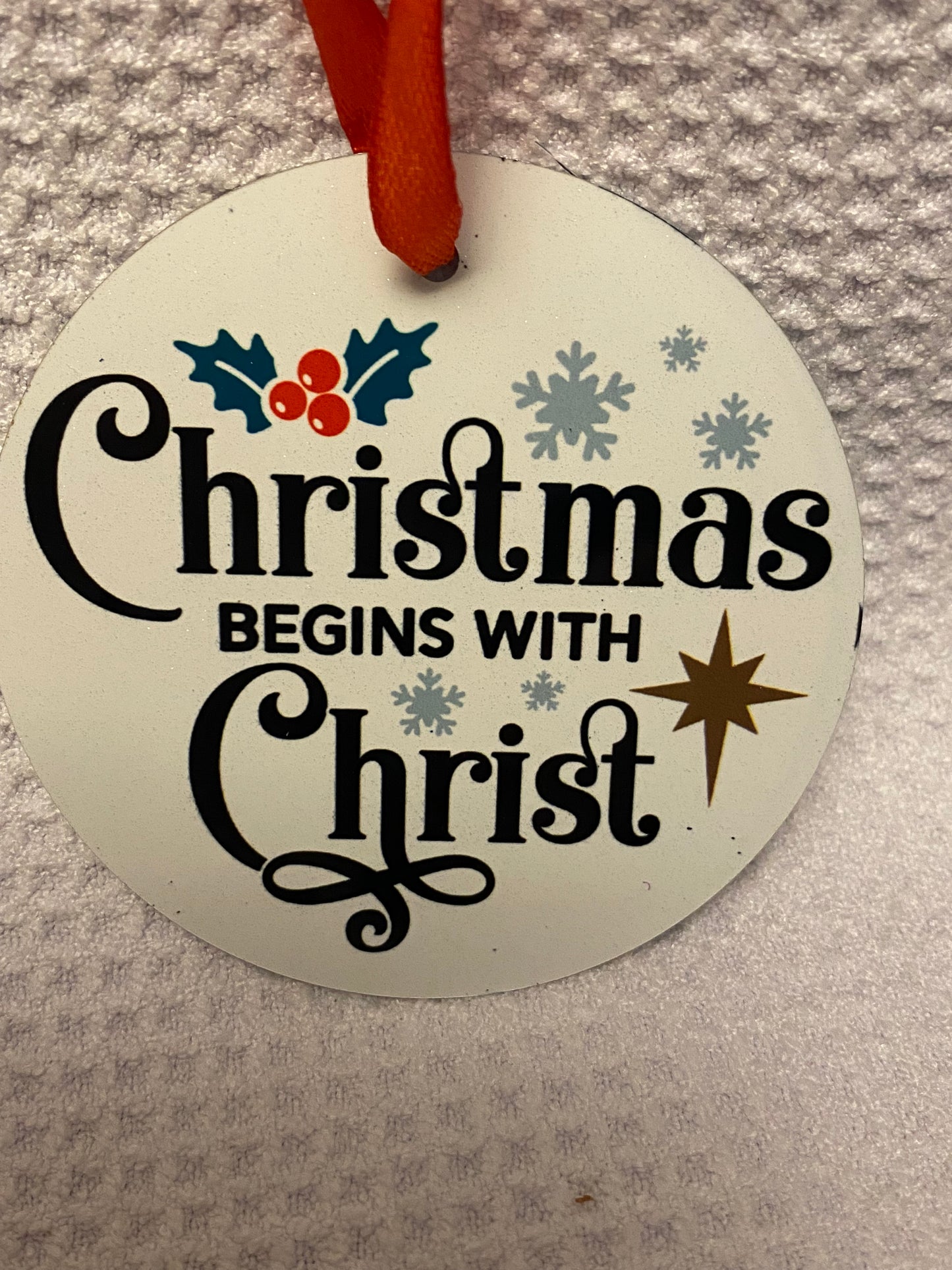 Christmas Begins With Christ Christmas Ornament
