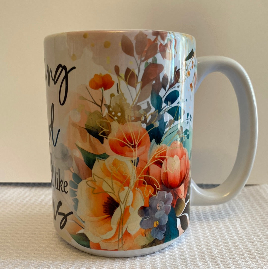 Nothing in this World could satisfy my Soul like Jesus-Ceramic Mug