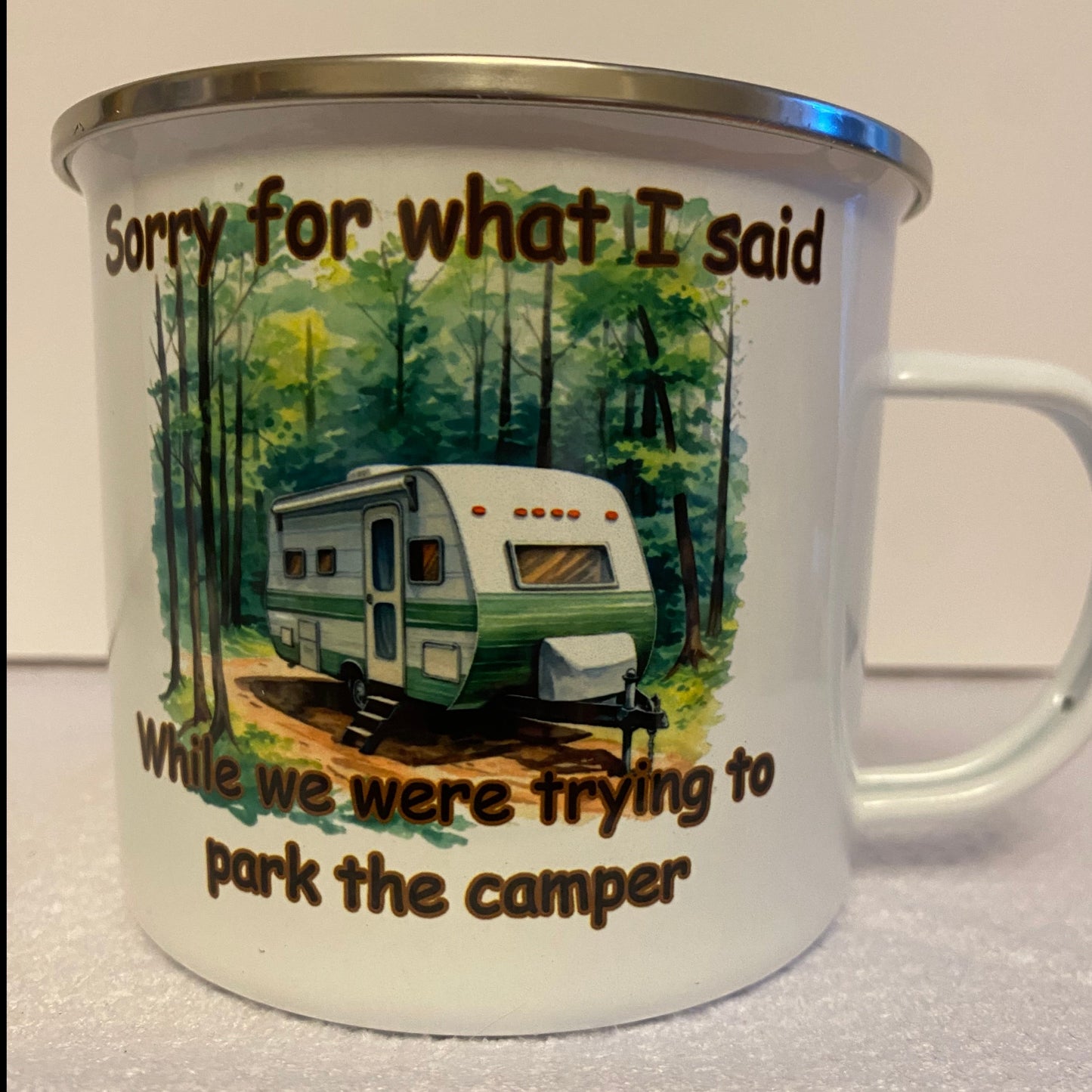 Sorry for what I Said - Metal Camp Mug