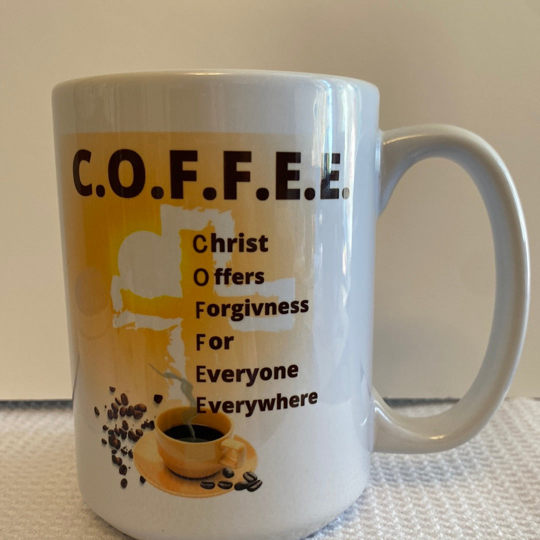 C.O.F.F.E.E.-Christ Offers Forgiveness For Fveryone Everywhere-Ceramic Mug