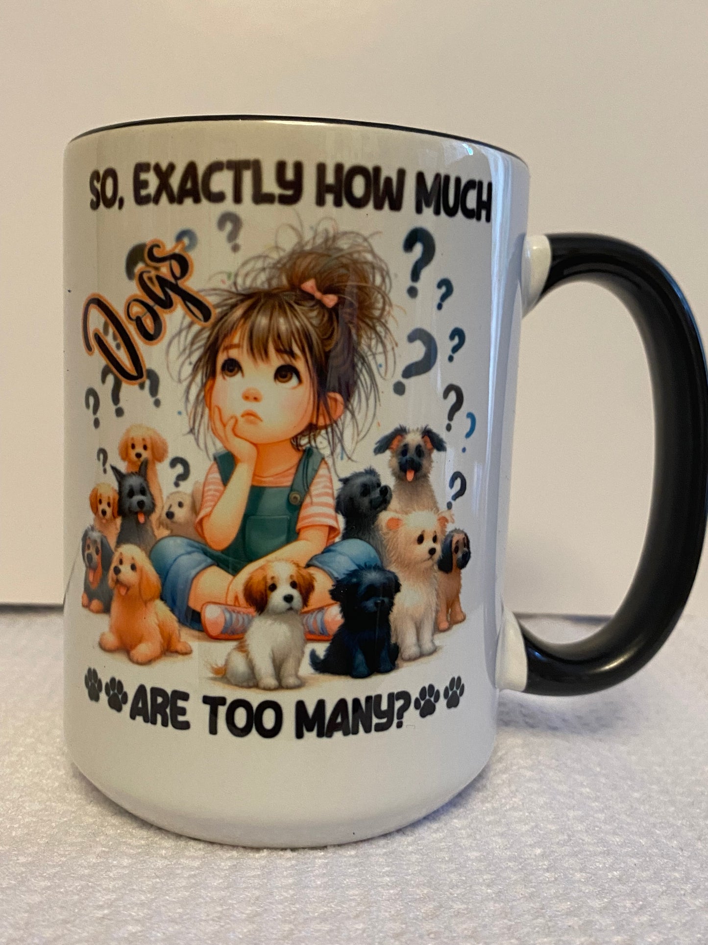 How Much Dogs Mug -Ceramic Mug