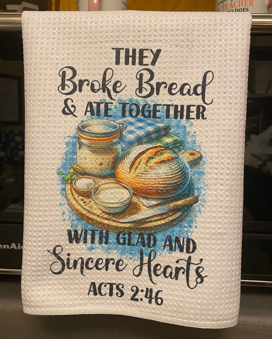 They Broke Bread Tea Towel