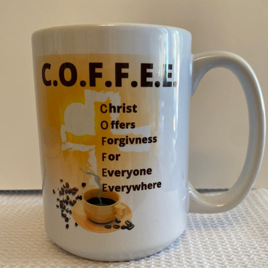 C.O.F.F.E.E.-Christ Offers Forgiveness For Fveryone Everywhere-Ceramic Mug