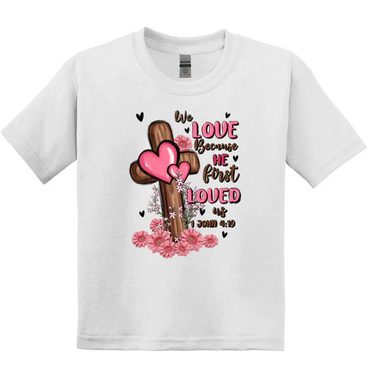 Kids/Youth SS Tee-We Love Because He first Loved