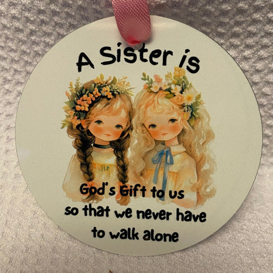 A Sister is Gods Gift -Floral -Ornament