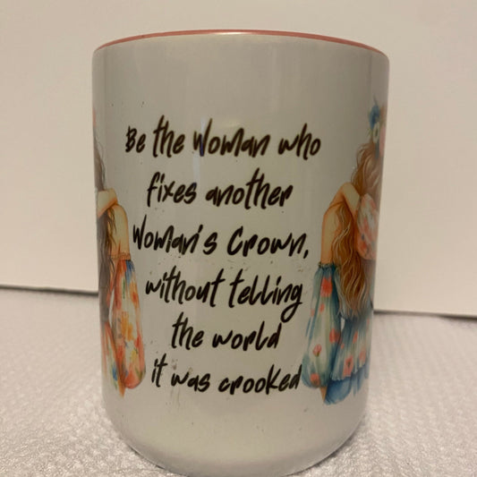 Be the Kind of Woman-Ceramic Mug